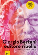 Giorgio Bertani editore ribelle